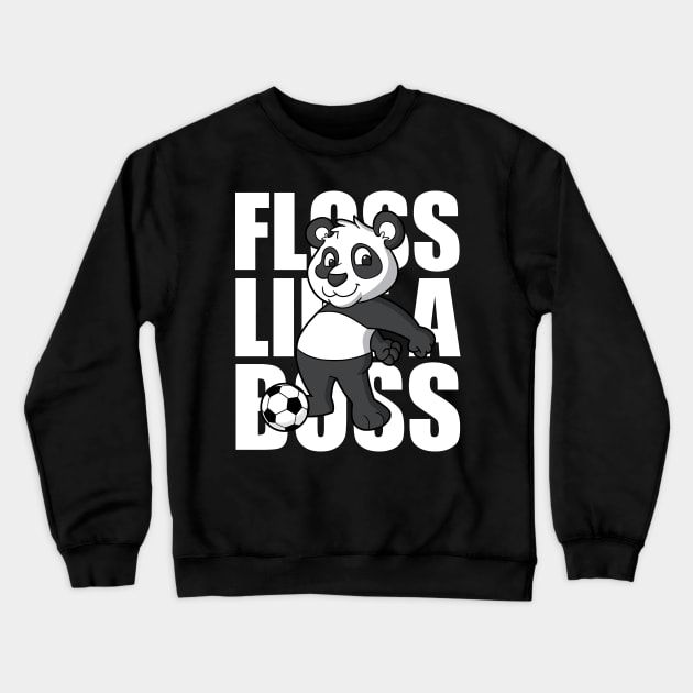 Floss Like A Boss Panda Soccer Crewneck Sweatshirt by E